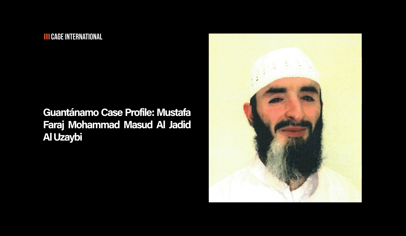 من ملفات غوانتانامو: مصطفى فرج محمد مسعود الجديد العزيبي 9 6a22d93a9060b9a3bb90a593 Mustafa Faraj Mohammad Masud Al Jadid Al Uzaybi